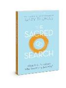 The Sacred Search