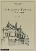 The Building of Economics at Adelaide