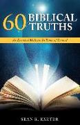 60 Biblical Truths: An Essential Medicine In Times of Turmoil