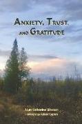 Anxiety, Trust, and Gratitude