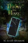 Throw the Hissy: April May Snow Psychic Thriller #7: A Paranormal Single Young Woman Adventure Story