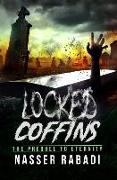 Locked Coffins: The prequel to Eternity (ETERNITY series book 3)