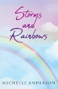 Storms and Rainbows