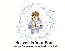 Heaven in Your Bones