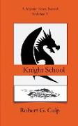Knight School: A Mystic Brats Novel