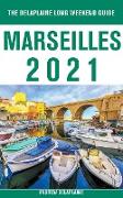 Marseilles - The Delaplaine 2021 Long Weekend Guide