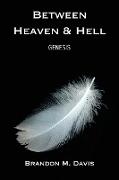 Between Heaven & Hell: Genesis
