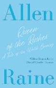 Queen of the Rushes - A Tale of the Welsh Country: With a Biography by Daniel Lleufer Thomas