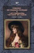 Pandora, Sir Dominick Ferrand & Lady Barbarina: The Siege of London