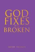 God Fixes the Broken