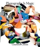 Photography Is Magic (Signed Edition)