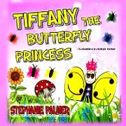 Tiffany The Butterfly Princess