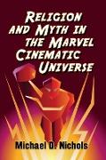 Religion and Myth in the Marvel Cinematic Universe