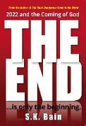 The End: Is Only the Beginning