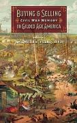 Buying and Selling Civil War Memory in Gilded Age America