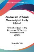 An Account Of Greek Manuscripts, Chiefly Biblical