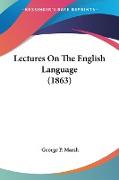 Lectures On The English Language (1863)