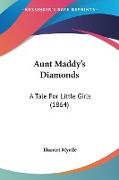 Aunt Maddy's Diamonds