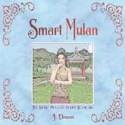 Smart Mulan: The Smart Princess Series Book VI