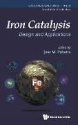 Iron Catalysis: Design And Applications