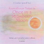 Ravensthorpe Tinker in Once in a Strawberry Moon: A cocker spaniel tale