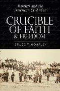 Crucible of Faith and Freedom
