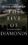 The Five of Diamonds: Part 6 of the Red Dog Conspiracy