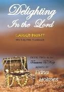 Treasures to Keep - Book Two DELIGHTING IN THE LORD: Large Print Edition