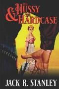 The Hussy and the Hardcase (LP): The Hardcase Vol. 1