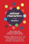 Minor Characters: Stories