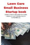 Lawn Care Small Business Startup book