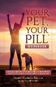 Your Pet, Your Pill® Workbook