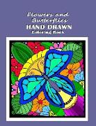 Flowers and Butterflies Hand Drawn Coloring Book: relieve stress with simple images such as mandalas, flowers, forest and desert scene along with Dais