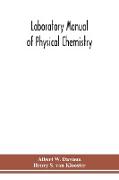 Laboratory manual of physical chemistry