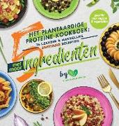 Het plantaardige proteïne-kookboek: 76 lekkere & makkelijke eiwitrijke recepten met maar 5 ingrediënten (geschikt voor vegans & vegetariërs)
