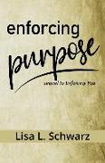 Enforcing Purpose