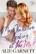 Max Valentine is Looking at Me!: Hart Sisters: Book Three