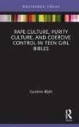 Rape Culture, Purity Culture, and Coercive Control in Teen Girl Bibles