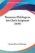 Thesaurus Philologicus Seu Clavis Scripturae (1649)