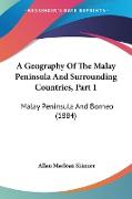 A Geography Of The Malay Peninsula And Surrounding Countries, Part 1