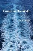 Crimes in Our Wake