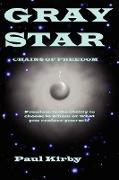 GRAY STAR Chains Of Freedom