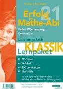 Erfolg im Mathe-Abi 2021 Lernpaket Leistungsfach 'Klassik' Baden-Württemberg Gymnasium