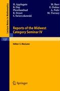 Reports of the Midwest Category Seminar IV