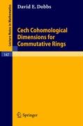 Cech Cohomological Dimensions for Commutative Rings