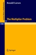 The Multiplier Problem