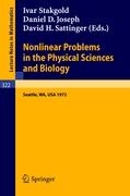 Nonlinear Problems in the Physical Sciences and Biology