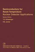 Semiconductors for Room Temperature Nuclear Detector Applications