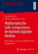 Mathematische Lehr-Lernprozesse im Kontext digitaler Medien