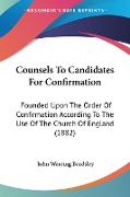 Counsels To Candidates For Confirmation